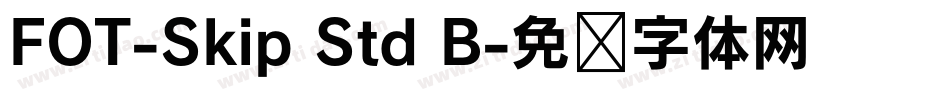 FOT-Skip Std B字体转换